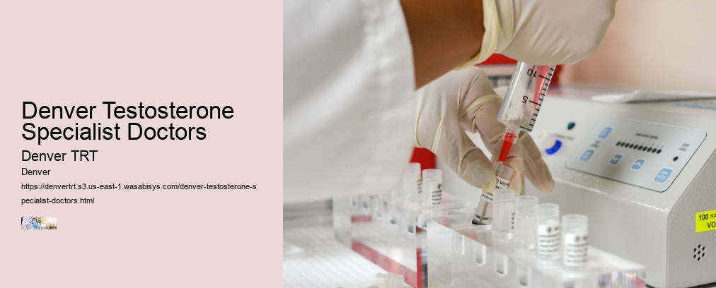 Denver Testosterone Specialist Doctors