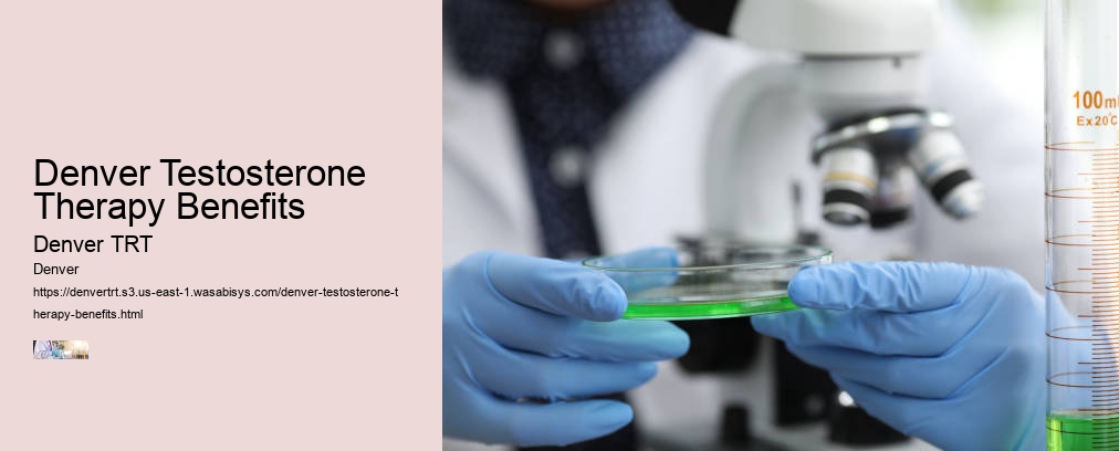 Denver Testosterone Therapy Benefits